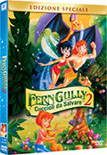 Ferngully - Cuccioli da salvare - Edizione Speciale