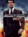 007 Il Mondo non basta