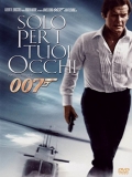 007 Solo per i tuoi occhi