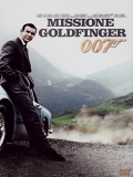 007 Missione Goldfinger