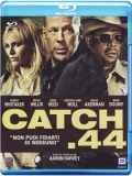 Catch .44 (Blu-Ray)