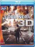 L'ora nera (Blu-Ray 3D + Blu-Ray)