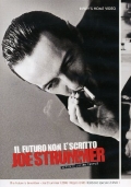 Joe Strummer - Il futuro non è scritto - Anniversary Edition (2 DVD)