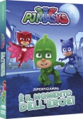 PJ Masks - Super pigiamini - E' il momento dell'eroe!