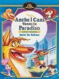 Anche i Cani Vanno in Paradiso - Amici da Salvare