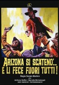 Arizona si scatenò... e li fece fuori tutti