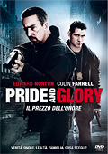 Pride and Glory - Il prezzo dell'onore