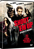 Shoot 'Em Up - Spara o muori