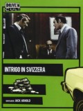 Intrigo in Svizzera