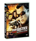 True Justice - Guerriglia urbana