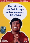 Puro siccome un angelo papà mi fece monaco di Monza