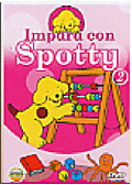 Impara con Spotty, Vol. 2