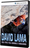 David Lama - Una vita tra roccia e ghiaccio