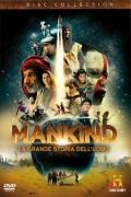 Mankind - La grande storia dell'uomo (4 DVD)