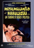 Metalmeccanico e parrucchiera in un turbine di sesso e politica