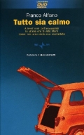 Franco Alfano: Tutto sia calmo (DVD + Libro)