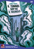 Il tunnel sotto il mondo - Versione Integrale - Variant Cover