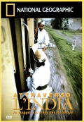 Attraverso l'India - In viaggio sui treni dei Maharaja