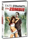 Fatti, strafatti, strazombie