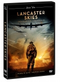 Lancaster Skies: I bombardieri leggendari