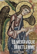 Le meraviglie di Betlemme