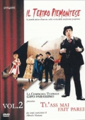 Il teatro piemontese, Vol. 2 - Tl'ass mai fait parei