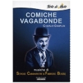 Charlie Chaplin - Comiche vagabonde