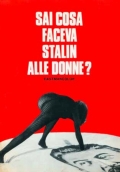 Sai cosa faceva Stalin alle donne?