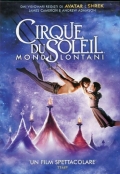 Cirque du Soleil - Mondi lontani