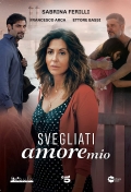 Svegliati amore mio (2 DVD)