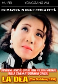 Primavera in una piccola citt� + La dea