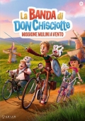 La banda di Don Chisciotte - Missione mulini a vento