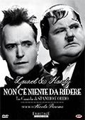 Stanlio & Ollio - Non c'è niente da ridere