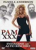 Pam XXX - Indagine ad alto rischio