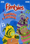 Fimbles - Suoniamo e cantiamo