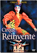 Cirque du Soleil: Cirque Reinventé