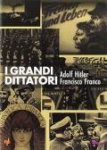 I grandi dittatori - Hitler & Franco