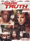 A Dark Truth - Un'oscura verità