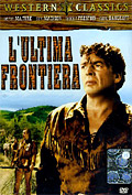 L'ultima frontiera (Western Classics)