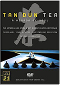 Tan Dun - Tea - A Mirror of the Soul