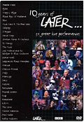 10 Years of Later… 20 Great Live Performances