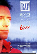 Raf - Sogni  tutto quello che c': Live