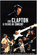 Eric Clapton & Friends in Concert - A Benefict for Crossroads Center