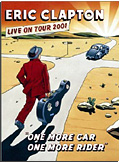 Eric Clapton - One More Car, One More Rider: Live on Tour 2001