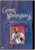 Grover Washington Jr. - Standing Room Only