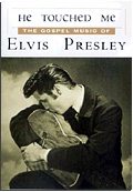 Elvis Presley - He Touched Me: The Gospel Music of Elvis Presley