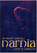 Narnia - At Short Notice… Live in Germany