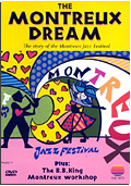 The Montreux Dream - The Story of the Montreux Jazz Festival & The B.B. King Workshop