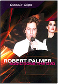 Robert Palmer - Addictions - The DVD