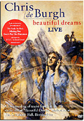 Chris De Burgh - Beautiful Dreams Live